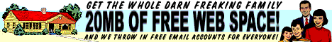 20MB of webspace and email for FREE! Click here!